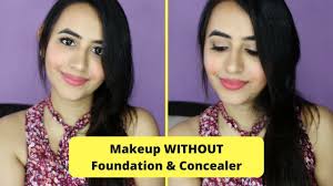 how to do makeup without foundation