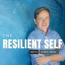 The Resilient Self with Chris Neal