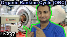 Organic Rankine Cycle {ORC} Explained {Science Thursday Ep237 ...