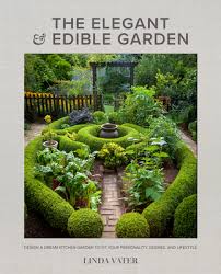 the elegant and edible garden design a