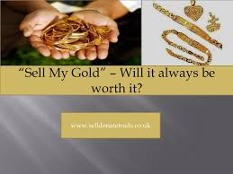 ppt sell my gold will it always