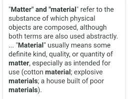 As against in matter wave, no such field components exist. What Is Difference Between Matter And Materials Brainly In