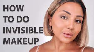 how to do the invisible makeup look