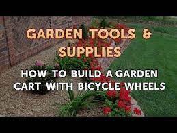 Build A Garden Cart With Bicycle Wheels