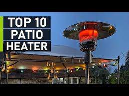 Top 10 Best Patio Heater