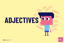 Adjectives: The Ultimate Grammar Guide With Examples – INK Blog