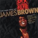 Sex Machine: The Very Best of James Brown