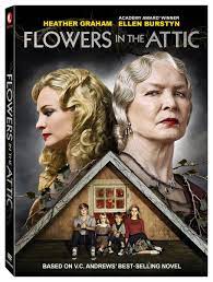 Flowers in the Attic ...