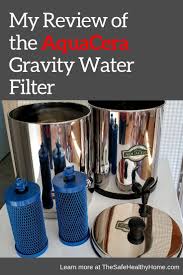 My Review Of The Aquacera Gravity Water Filter Water