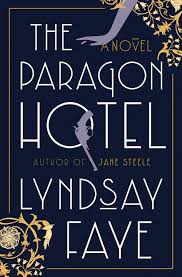 Amazon Fr The Paragon Hotel Lyndsay Faye Livres