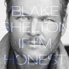 Blake Shelton Tops Billboard Charts With If Im Honest To