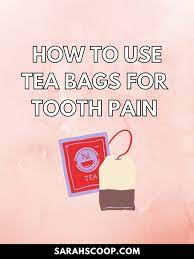 tooth pain and toothache tea bag
