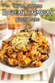 three cheese eggplant parmesan pasta