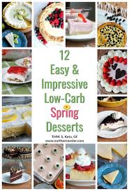 I have brought together some delicious low carb muffins that will be perfect for either a keto easter dessert or easter brunch. 12 Easy Impressive Low Carb Spring Desserts Northern Nester