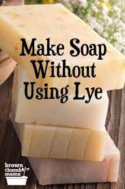 make soap without using lye brown