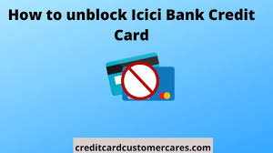 Ways to track your icici credit card application status. How To Unblock Icici Credit Card Online And Customer Care