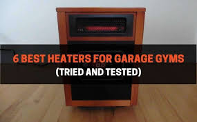 6 best heaters for garage gyms tried
