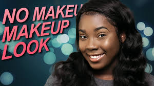no makeup makeup look for dark skin