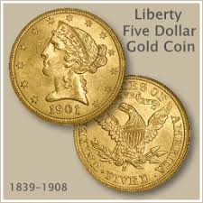Liberty Five Dollar Gold Coin Gold Silver Coins Coin