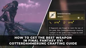 best weapon in final fantasy 16