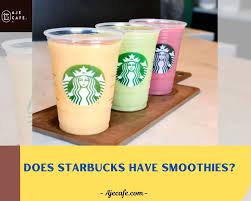 does starbucks have smoothies