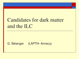 These hypothetical particles are dubbed weak because they only interact with themselves. Ppt Candidates For Dark Matter And The Ilc Powerpoint Presentation Free Download Id 4499323