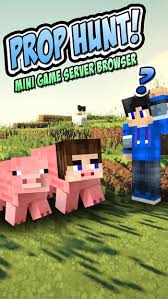 Creative factions lobby minigames murder pvp. Prop Hunt Mini Game Server Browser For Minecraft Pocket Edition Ipa Cracked For Ios Free Download