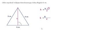 Oblicz wysokość trójkąta równobocznego o boku długości 8 cm. - YouTube