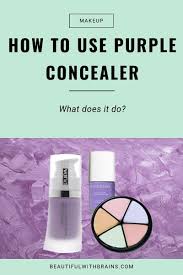 how to use purple concealer beautiful