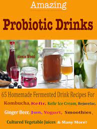 amazing probiotics drinks ebook by