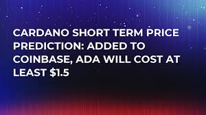 How high could ada go? Cardano Short Term Price Prediction Added To Coinbase Ada Will Cost At Least 1 5