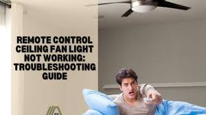 Remote Control Ceiling Fan Light Not