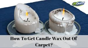candle wax out of carpet with my cleaner
