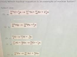 Get Answer Which Nuclear Equation Is