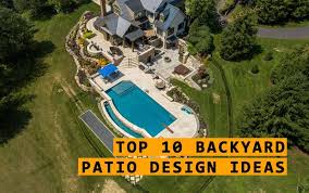 Top 10 Backyard Patio Design Ideas