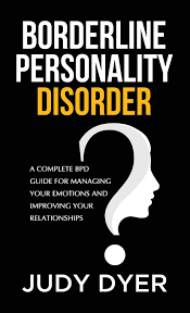 Borderline Personality Disorder: A ...