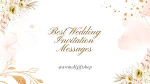 40 best wedding invitation messages for