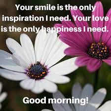 Message of encouragement to a friend. 121 Good Morning Love Quotes For Her Give Her Words Of Love Each Morning