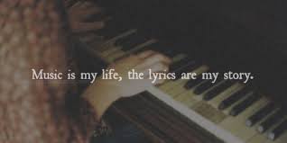 music is my life, the lyrics are my story | Quotes | Pinterest ... via Relatably.com