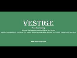 vestige ounce vestige with meaning