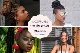 15 coiffures avec des TRESSES AFRICAINES - Faciles et avec des images !