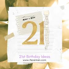 21st birthday ideas for s guys