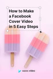 how to make a facebook cover video in 5