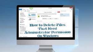 This is really ticking me off. How To Delete Files That Need Administrator Permission On Windows Youtube