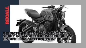 recall triumph trident 660 and tiger