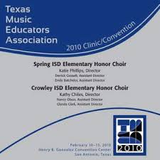 To be included in the convention schedule, notify tmea of your reunion plans! 2010 Texas Music Educators Association Tmea Spring Isd Elementary Honor Choir Crowley Isd Elementary Honor Choir Mark Records 8785 Mcd Download Presto Classical
