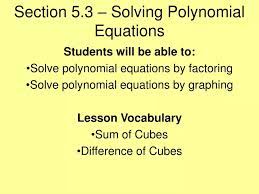 Solving Polynomial Equations Powerpoint