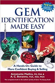 Gem Identification Made Easy 6th Edition A Hands On Guide