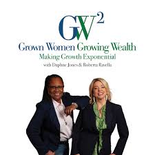 Grown Women, Growing Wealth