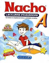 Con las palabras y los ojos de un niño, el pequeño nacho tiene sus primeros pasos en el mundo: Libro Nacho Lecturas Integradas A Sin Autor Isbn 9789580715016 Comprar En Buscalibre